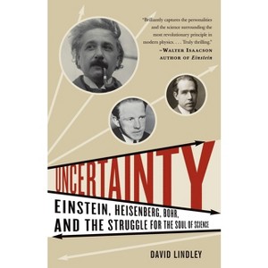 Uncertainty - by  David Lindley (Paperback) - 1 of 1