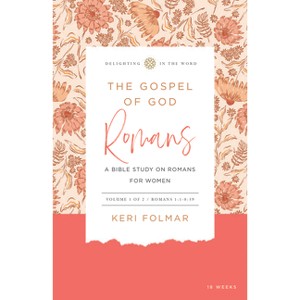 The Gospel of God (Vol. 1) - (Delighting in the Word) by  Keri Folmar (Hardcover) - 1 of 1