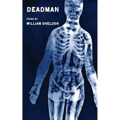 Deadman - by  William Sheldon (Paperback)