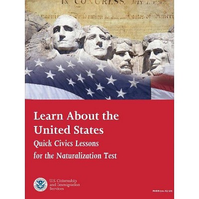 Learn About the United States - by  U Citizenship and Immigration Services (Paperback)