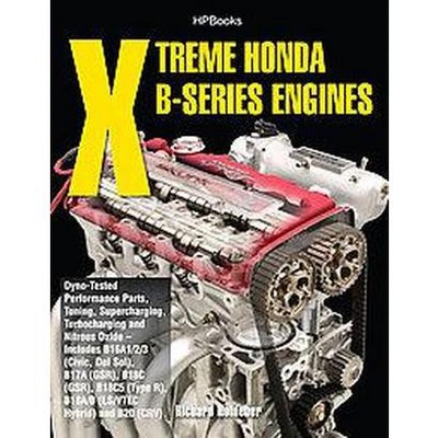 Xtreme Honda B-Series Engines Hp1552 - by  Richard Holdener (Paperback)