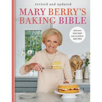 Mary Berry's Baking Bible: Revised and Updated - (Hardcover)