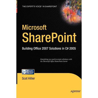 Microsoft Sharepoint - (Expert's Voice in Sharepoint) by  Scot P Hillier (Paperback)