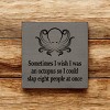 Slickblue Humorous Octopus Quote Wood Sign, Solid Pine, Wall or Shelf Decoration, Rustic Look, 7x7, Various Colors - 3 of 3