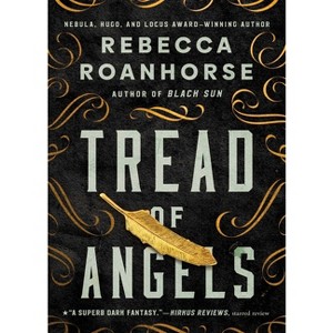 Tread of Angels - by  Rebecca Roanhorse (Paperback) - 1 of 1