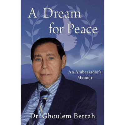 A Dream for Peace - by  Berrah (Paperback)