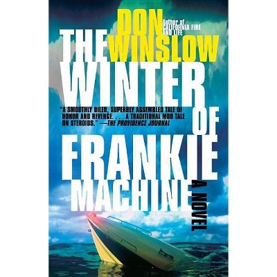 The Winter of Frankie Machine - by  Don Winslow (Paperback)