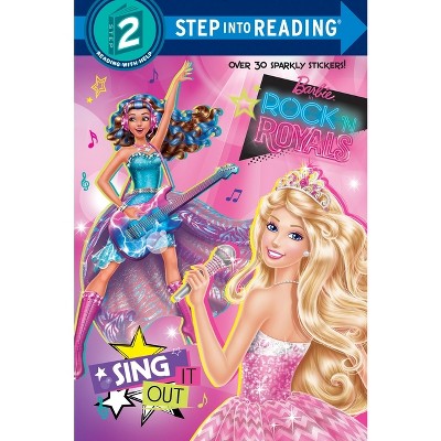 Sing It Out (Barbie in Rock 'n Royals) - (Step Into Reading) by  Devin Ann Wooster (Paperback)