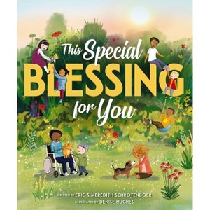 This Special Blessing for You - by  Eric Schrotenboer & Meredith Schrotenboer (Hardcover) - 1 of 1