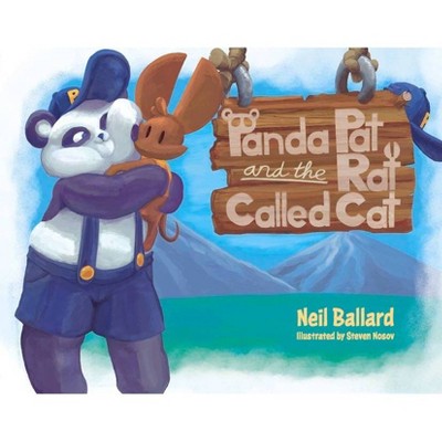  Panda Pat and the Rat Called Cat - by  Neil Ballard (Hardcover) 