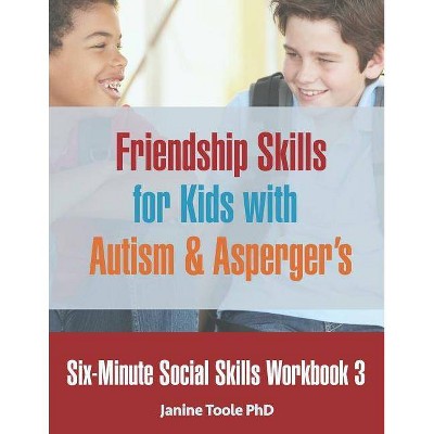 Six-Minute Social Skills Workbook 3 - by  Janine Toole Phd (Paperback)