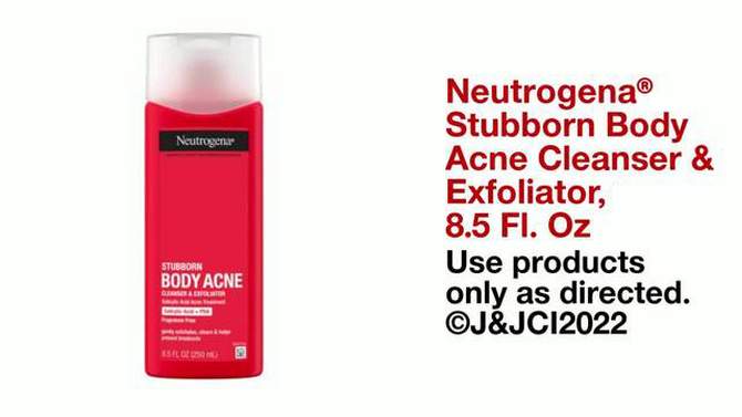 Neutrogena Stubborn Body Acne Cleanser &#38; Exfoliator with Salicylic Acid for Acne-Prone Skin - Fragrance Free - 8.5 fl oz, 2 of 9, play video