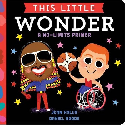 This Little Wonder - by  Joan Holub (Board Book)