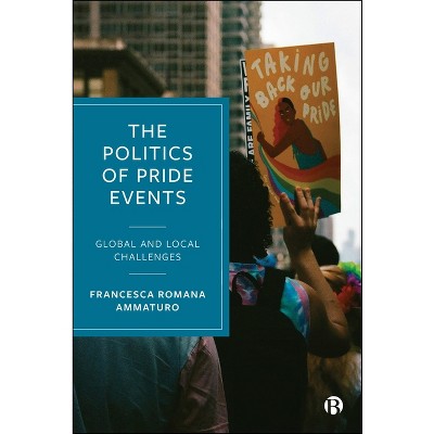 The Politics of Pride Events - by Francesca Romana Ammaturo