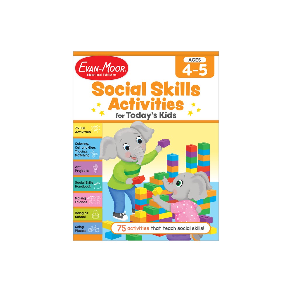 Social Skills Activities for Today's Kids, Ages 4-5 - (Social Skills Activities for Today's Kids Workbook) by Evan-Moor Educational Publishers