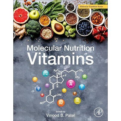 Molecular Nutrition - by  Vinood Patel (Paperback)