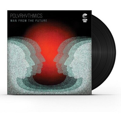 Polyrhythmics - Man From The Future