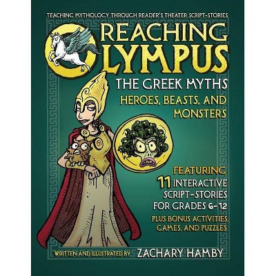 Reaching Olympus, the Greek Myths - by  Zachary P Hamby (Paperback)