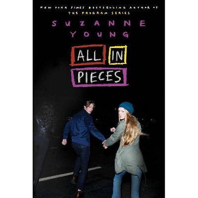 All in Pieces - by  Suzanne Young (Paperback)