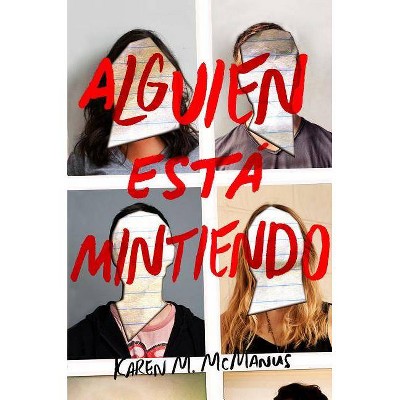 Alguien Está Mintiendo / One of Us Is Lying - by  Karen M McManus (Paperback)