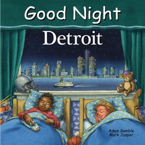 Good Night Detroit - (Good Night Our World) by  Adam Gamble & Mark Jasper (Board Book) - 1 of 1
