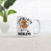 Crazy Dog T-Shirts I Gotta Latte Problems Mug Funny Sarcastic Graphic Novelty Coffee Cup-11oz - 2 of 4