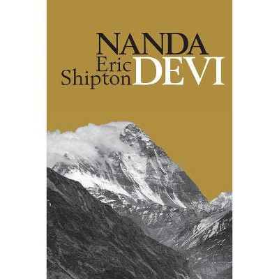 Nanda Devi - by  Eric Shipton (Paperback)