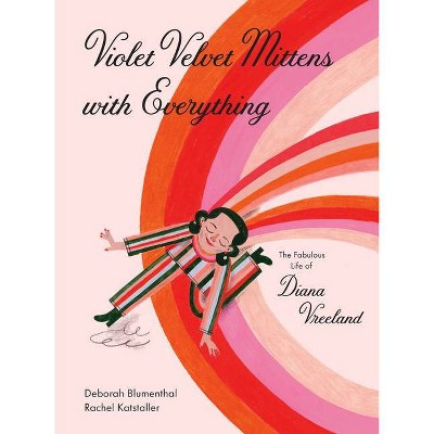 Violet Velvet Mittens with Everything - by  Deborah Blumenthal (Hardcover)