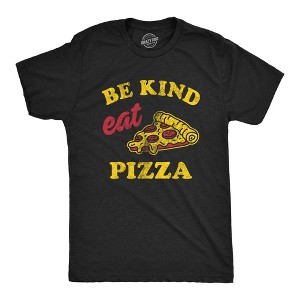 Mens Be Kind Eat Pizza T Shirt Funny Pizza Pie Slice Lover Tee For Guys - Crazy Dog Men's T Shirt - 1 of 4