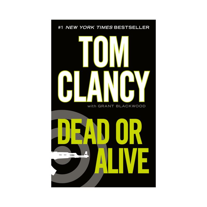 Dead or Alive - (Jack Ryan Novels) by  Tom Clancy & Grant Blackwood (Paperback), 1 of 2