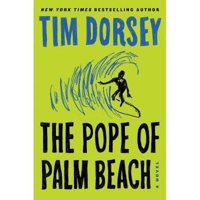  The Pope of Palm Beach - (Serge Storms, 21) by  Tim Dorsey (Hardcover) 