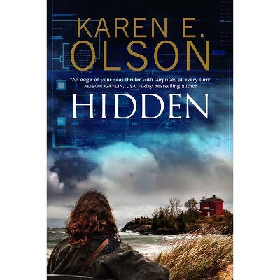 Hidden - (Black Hat Thriller) by  Karen E Olson (Paperback)