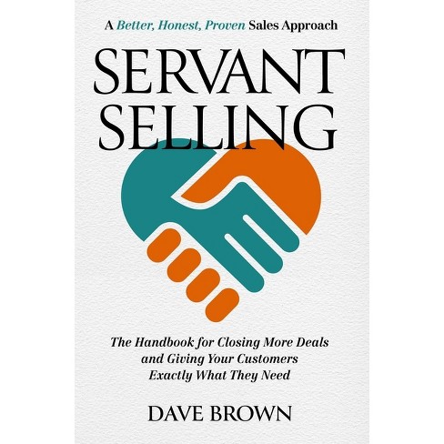 Servant Selling - by  Dave Brown (Hardcover) - image 1 of 1