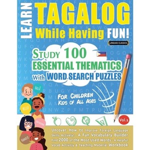 Learn Tagalog While Having Fun! - For Children - by  Linguas Classics (Paperback) - 1 of 1