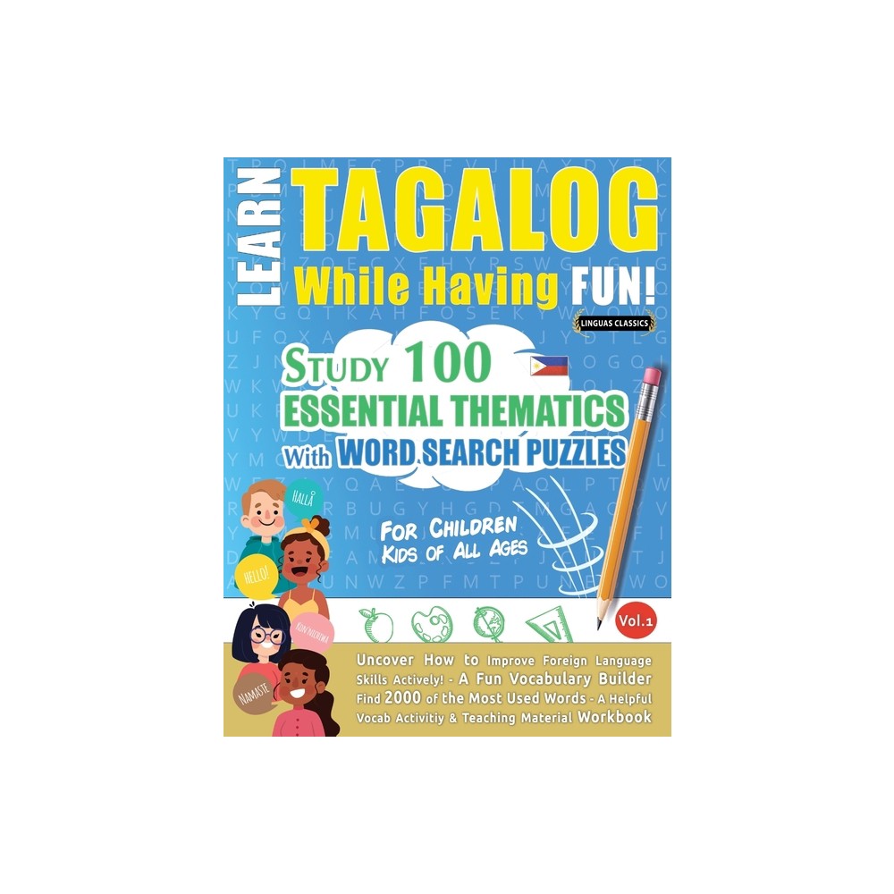 Learn Tagalog While Having Fun! - For Children - by Linguas Classics (Paperback)