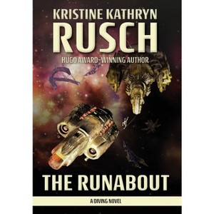 The Runabout - (Diving) by  Kristine Kathryn Rusch (Hardcover) - 1 of 1