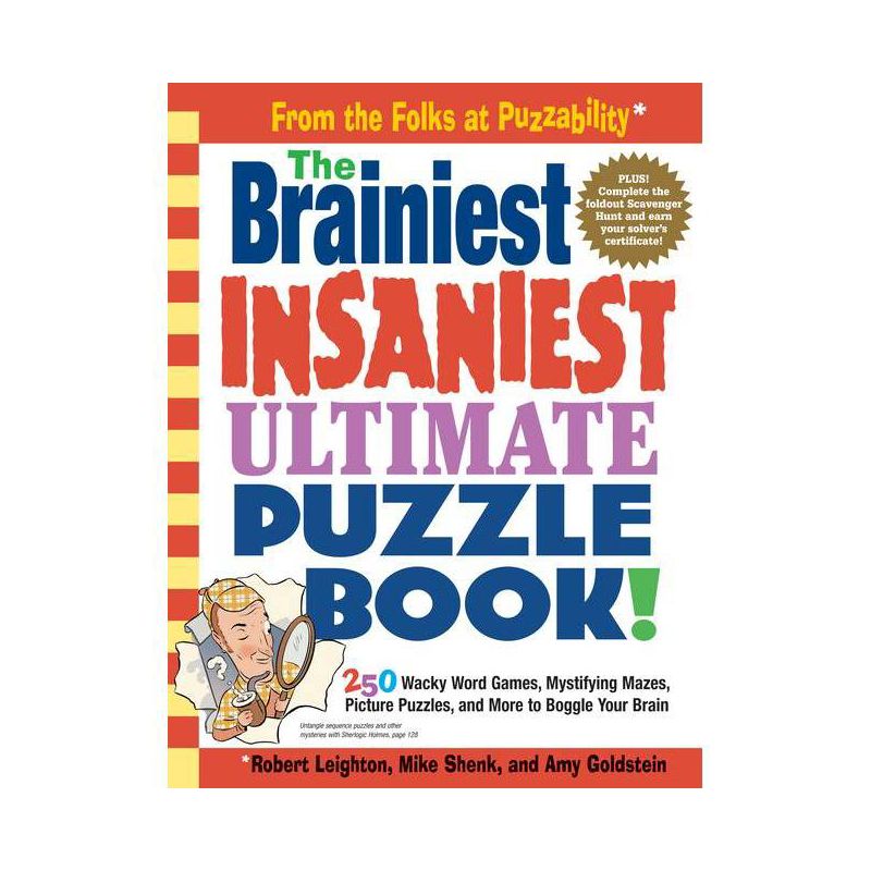The Brainiest Insaniest Ultimate Puzzle Book! - by  Mike Shenk & Amy Goldstein & Robert Leighton (Paperback), 1 of 2
