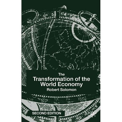 The Transformation of the World Economy - 2nd Edition by  R Solomon (Paperback)