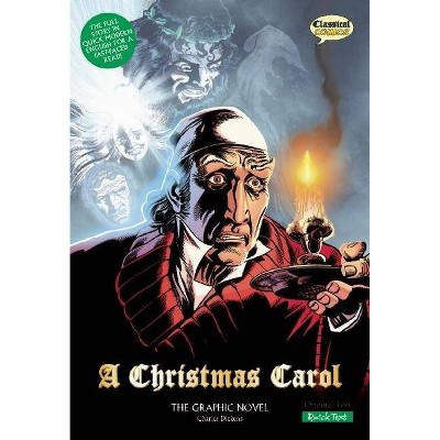 A Christmas Carol the Graphic Novel: Quick Text - (Classical Comics) by  Charles Dickens (Paperback)