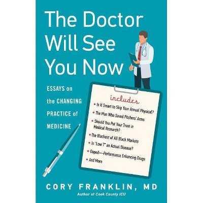 The Doctor Will See You Now - by  Cory Franklin (Paperback)