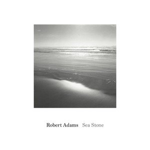 Robert Adams: Sea Stone - (Hardcover) - 1 of 1