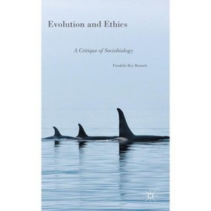 Evolution and Ethics - by  Franklin Roy Bennett (Hardcover) - 1 of 1