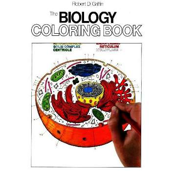 The Biology Coloring Book - (Coloring Concepts) by  Robert D Griffin (Paperback)