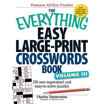 The Everything Easy Large-Print Crosswords Book, Volume III - (Everything(r)) Large Print by  Charles Timmerman (Paperback)