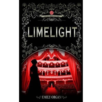 Limelight - (Penny Green) by  Emily Organ (Paperback)