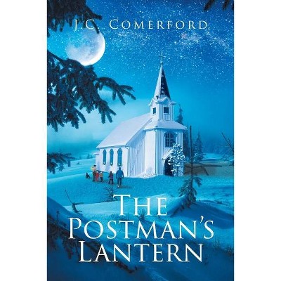 The Postman's Lantern - by  J C Comerford (Paperback)