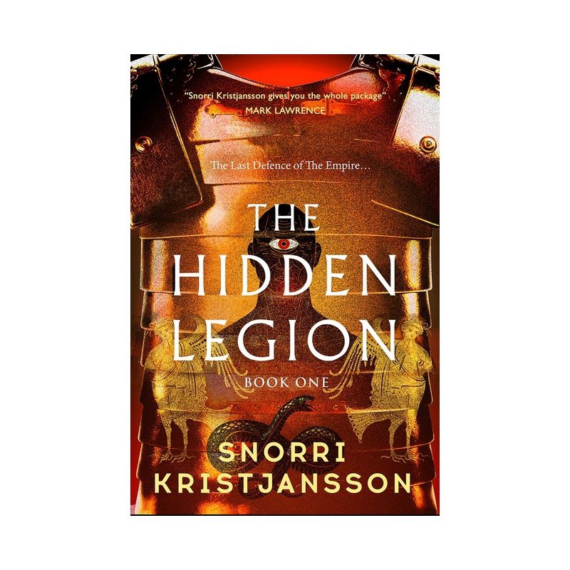 The Hidden Legion - (The Hidden Legion Trilogy) by Snorri Kristjánsson, 1 of 2