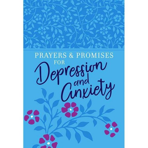 Prayers & Promises for Depression and Anxiety - by  Broadstreet Publishing Group LLC (Leather Bound) - image 1 of 1