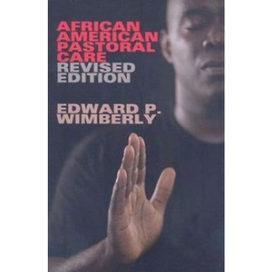 African American Pastoral Care - by  Edward P Wimberly (Paperback) - 1 of 1
