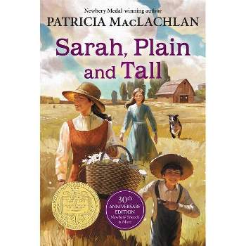 Sarah, Plain and Tall - by  Patricia MacLachlan (Paperback)